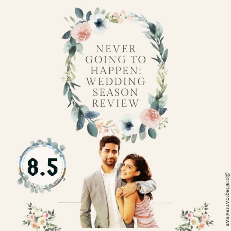 Never Going to Happen: Wedding Season Review